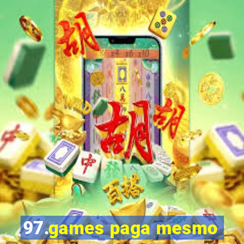 97.games paga mesmo